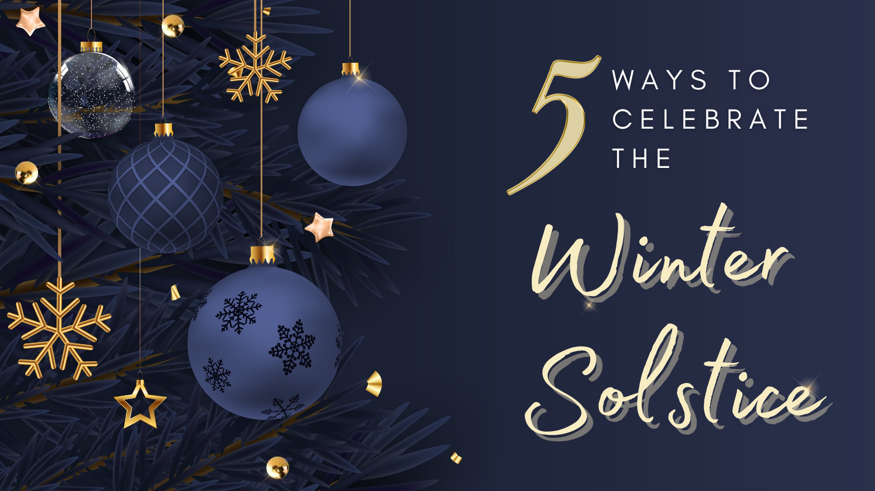 5 Ways To Celebrate The Winter Solstice