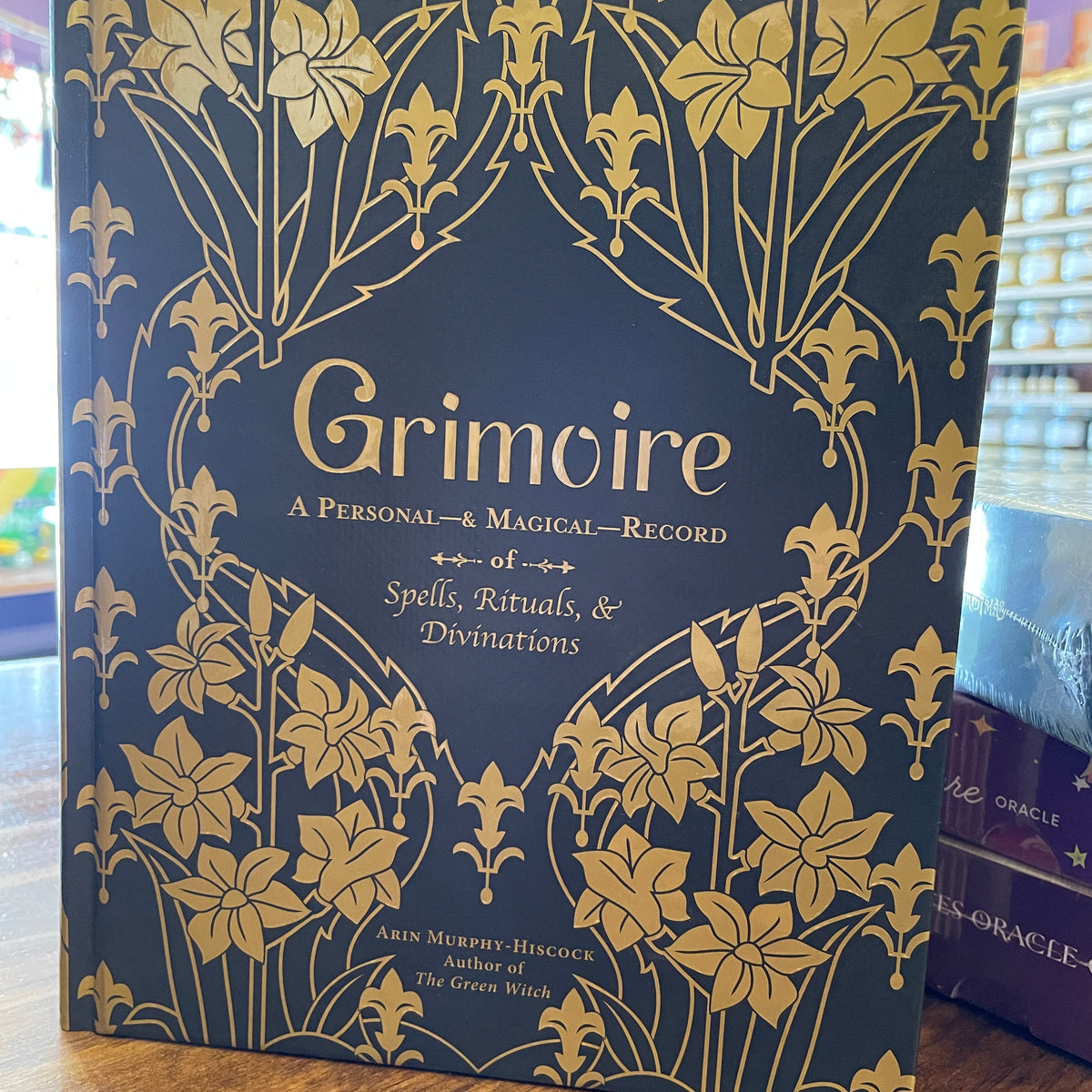 Grimoire: A Personal―& Magical―Record of Spells, Rituals, & Divinations